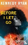 Ryan, Kennedy - Before I Let Go
