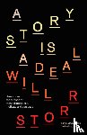 Storr, Will - A Story is a Deal