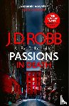 Robb, J. D. - Passions in Death: An Eve Dallas thriller (In Death 59)