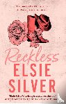 Silver, Elsie - Reckless