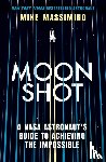 Massimino, Mike - Moonshot