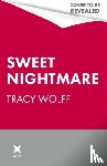 Wolff, Tracy - Sweet Nightmare