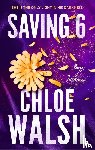 Walsh, Chloe - Saving 6