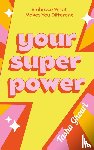 Ghouri, Tasha - Your Superpower