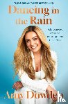 Dowden, Amy - Dancing in the Rain