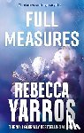 Yarros, Rebecca - Full Measures