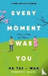 Ha, Taewoan - Every Moment Was You