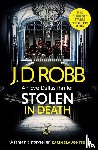 Robb, J. D. - Stolen in Death: An Eve Dallas thriller (In Death 62)