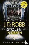Robb, J. D. - Stolen in Death: An Eve Dallas thriller (In Death 62)