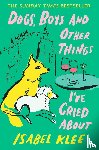 Klee, Isabel - Dogs, Boys and Other Things I've Cried About