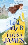 James, Eloisa - The Last Lady B