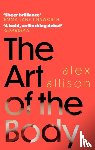 Allison, Alex - The Art of the Body