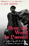 Smith, Clint - How the Word Is Passed