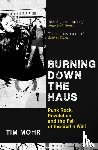 Mohr, Tim - Burning Down The Haus