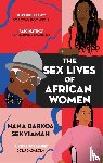 Sekyiamah, Nana Darkoa - The Sex Lives of African Women