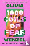 Wenzel, Olivia - 1000 Coils of Fear