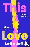 Jeffs, Lotte - This Love