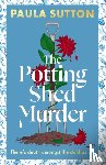 Sutton, Paula - The Potting Shed Murder