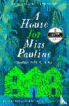 McCaulay, Diana - A House for Miss Pauline