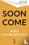 Shand-Baptiste, Kuba - Soon Come