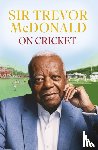 McDonald, Sir Trevor - On Cricket