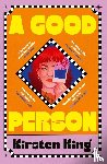King, Kirsten - A Good Person