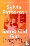Patterson, Sylvia - Same Old Girl