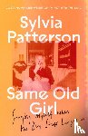 Patterson, Sylvia - Same Old Girl