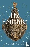 Min, Katherine - The Fetishist