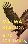 Schulman, Alex - Malma Station