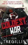 Tregillis, Ian - The Coldest War
