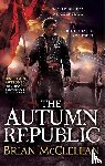 McClellan, Brian - The Autumn Republic
