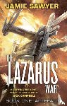 Sawyer, Jamie - The Lazarus War: Artefact