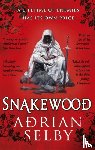 Selby, Adrian (Author) - Snakewood