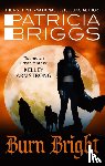 Briggs, Patricia - Burn Bright