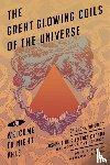 Fink, Joseph, Cranor, Jeffrey - Great Glowing Coils of the Universe: Welcome to Night Vale Episodes, Volume 2