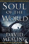 Mealing, David - Soul of the World
