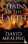 Mealing, David - Chains of the Earth
