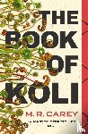 M. R. Carey - The Book of Koli