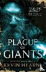 Hearne, Kevin - A Plague of Giants