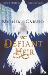 Caruso, Melissa - The Defiant Heir