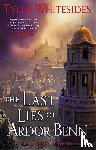 Whitesides, Tyler - The Last Lies of Ardor Benn