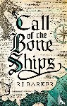 Barker, RJ - Call of the Bone Ships