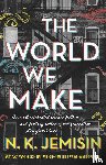 Jemisin, N. K. - The World We Make