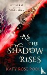 Pool, Katy Rose - As the Shadow Rises