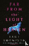 Thompson, Tade - Far from the Light of Heaven