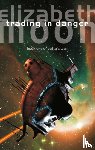 Moon, Elizabeth - Trading In Danger