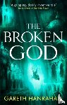 Hanrahan, Gareth - The Broken God