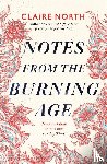 North, Claire - Notes from the Burning Age