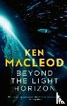 MacLeod, Ken - Beyond the Light Horizon